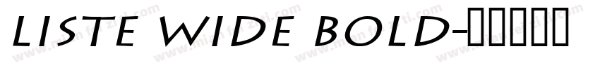 Liste Wide Bold字体转换